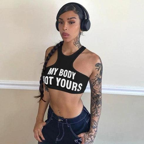 My Body Not Yours Crop Top