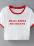 Small Boobs Big Dreams Top