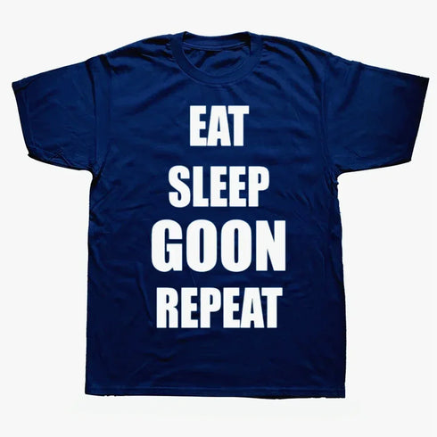 Eat Sleep Goon Repeat Graphic T Shirt - MiamiTeenyWeenyBikini.Com