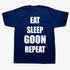 Eat Sleep Goon Repeat Graphic T Shirt - MiamiTeenyWeenyBikini.Com