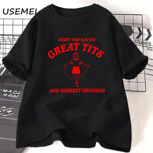 Sorry for Having Great Tits T Shirt - MiamiTeenyWeenyBikini.Com
