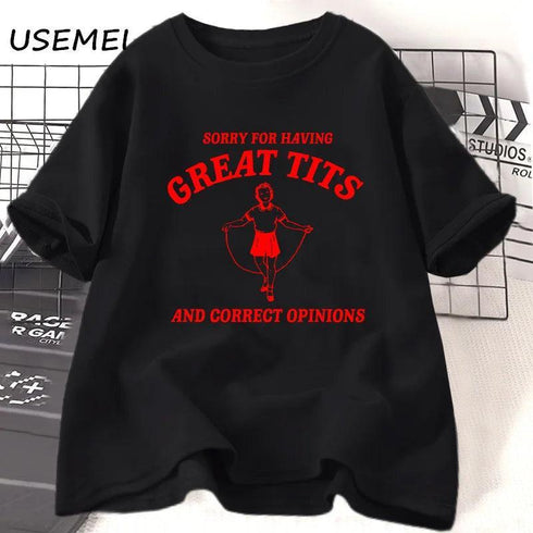Sorry for Having Great Tits T Shirt - MiamiTeenyWeenyBikini.Com