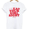 Treat Your Girl Right T-Shirt - MiamiTeenyWeenyBikini.Com