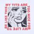 My Tits Are To Nice Tee - MiamiTeenyWeenyBikini.Com