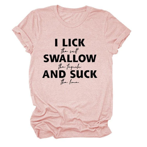 I Lick Swallow and Suck Tee Shirt