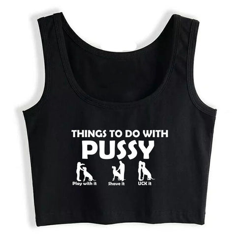 Things To Do With Pussy Tank Top - MiamiTeenyWeenyBikini.Com