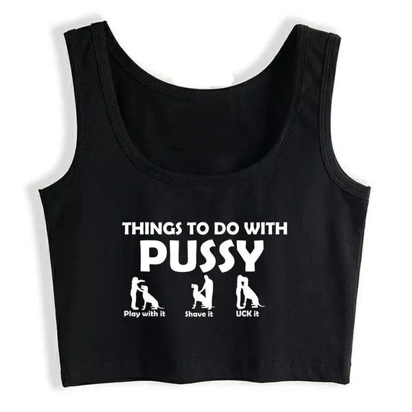 Things To Do With Pussy Tank Top - MiamiTeenyWeenyBikini.Com