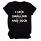 I Lick Swallow and Suck Tee Shirt - MiamiTeenyWeenyBikini.Com