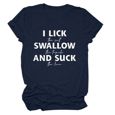I Lick Swallow and Suck Tee Shirt - MiamiTeenyWeenyBikini.Com