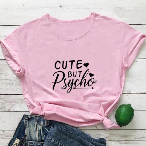 Cute But Psycho T Shirt - MiamiTeenyWeenyBikini.Com