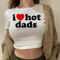 I Love Hot Dads Crop Top - MiamiTeenyWeenyBikini.Com