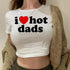 I Love Hot Dads Crop Top - MiamiTeenyWeenyBikini.Com