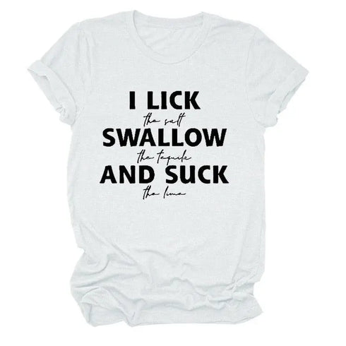 I Lick Swallow and Suck Tee Shirt - MiamiTeenyWeenyBikini.Com