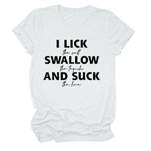 I Lick Swallow and Suck Tee Shirt - MiamiTeenyWeenyBikini.Com
