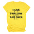 I Lick Swallow and Suck Tee Shirt - MiamiTeenyWeenyBikini.Com