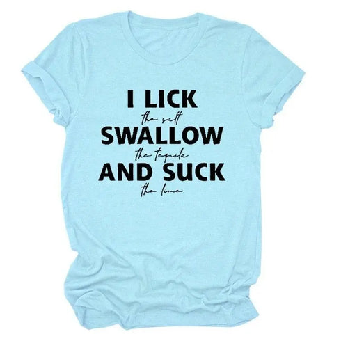 I Lick Swallow and Suck Tee Shirt - MiamiTeenyWeenyBikini.Com