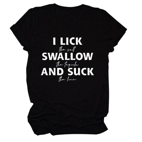 I Lick Swallow and Suck Tee Shirt - MiamiTeenyWeenyBikini.Com